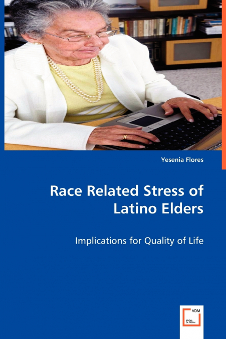 Race Related Stress of Latino Elders
