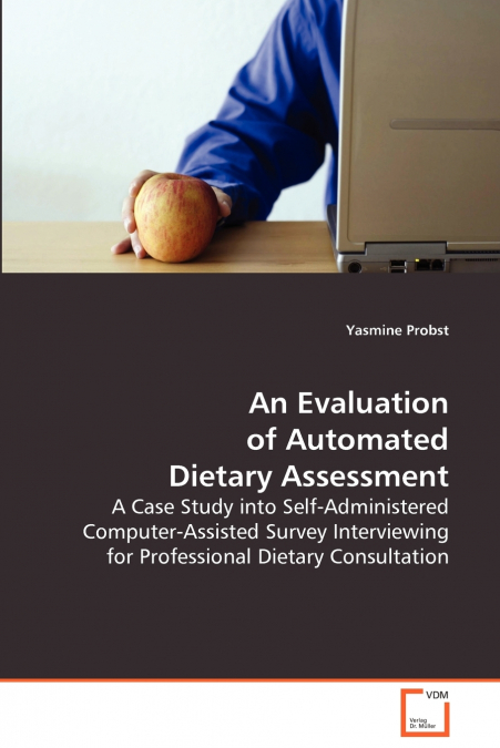 An Evaluation of Automated Dietary Assessment