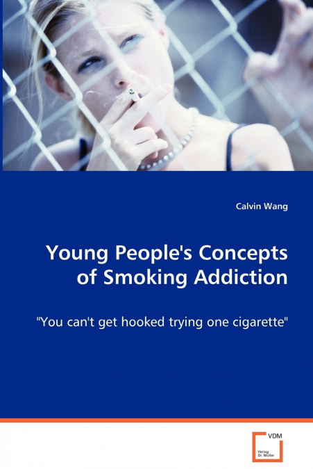 Young People’s Concepts of Smoking Addiction