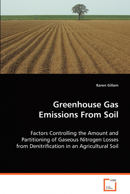 Greenhouse Gas Emissions From Soil