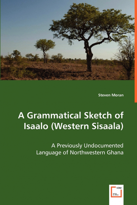 A Grammatical Sketch of Isaalo (Western Sisaala)