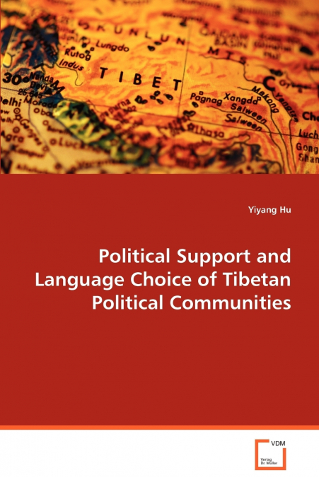 Political Support and Language Choice of Tibetan Political Communities
