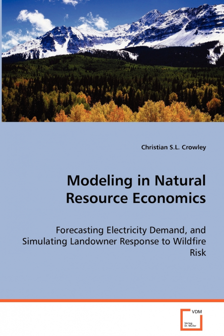 Modeling in Natural Resource Economics