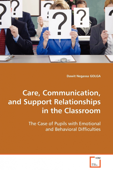 Care, Communication, and Support Relationships in the Classroom