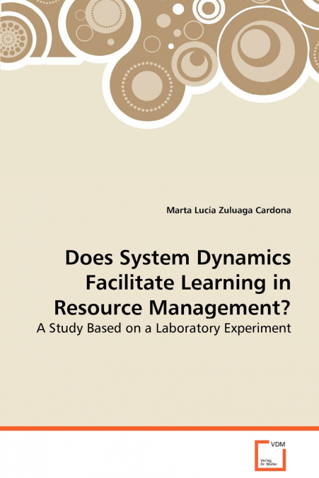 Does System Dynamics Facilitate Learning in Resource Management