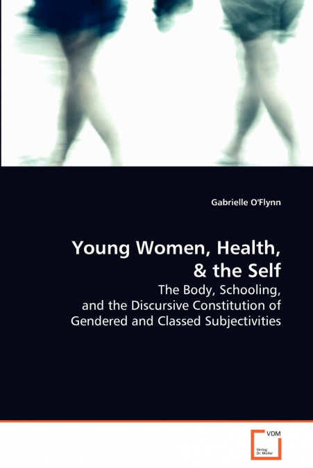 Young Women, Health, and the Self
