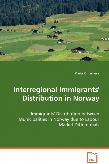 Interregional Immigrants’ Distribution in Norway