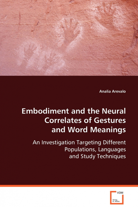 Embodiment and the Natural Correlates of Gestures and Word Meanings