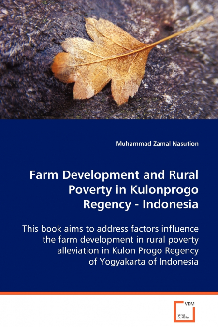 Farm Development and Rural Poverty in Kulonprogo Regency, Indonesia