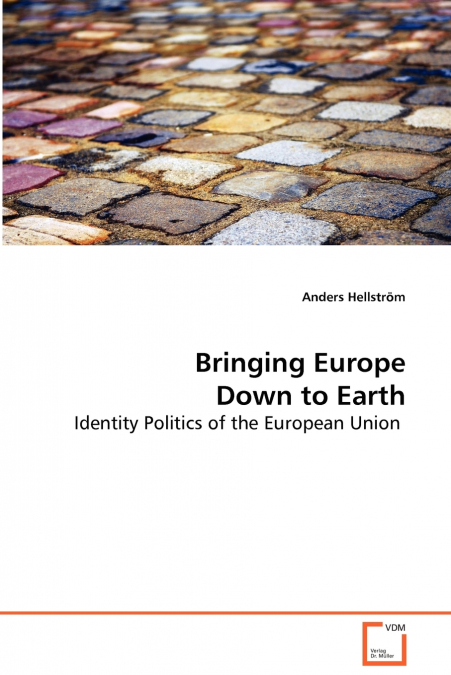 Bringing Europe Down to Earth
