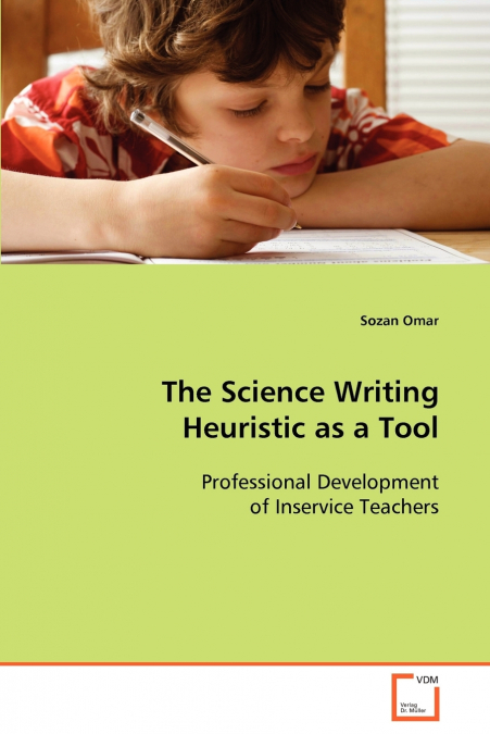 The Science Writing Heuristic as a Tool  Professional Development of Inservice Teachers
