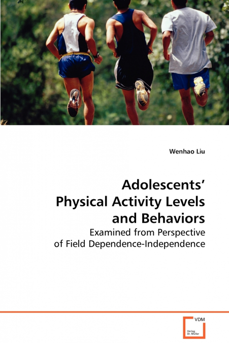Adolescents’ Physical Activity Levels and Behaviorse
