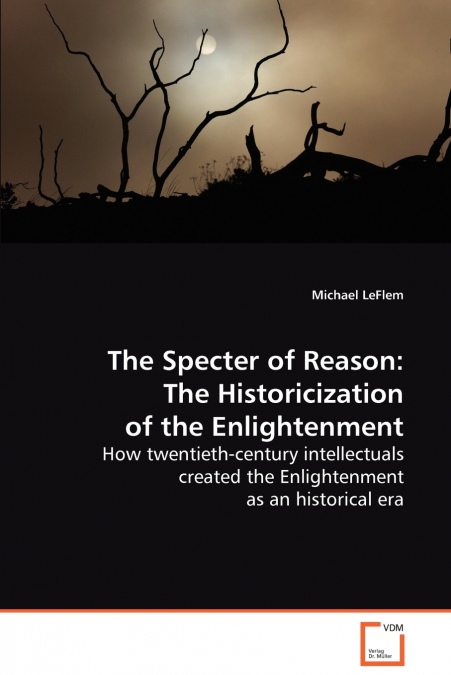The Specter of Reason