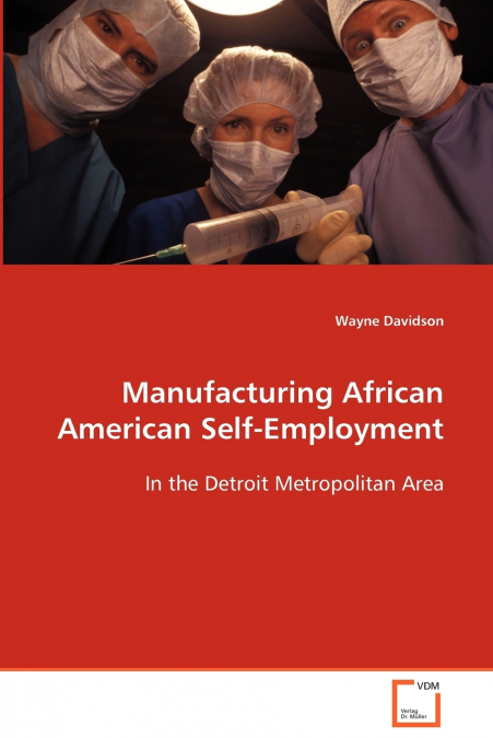 Manufacturing African American Self-Employment