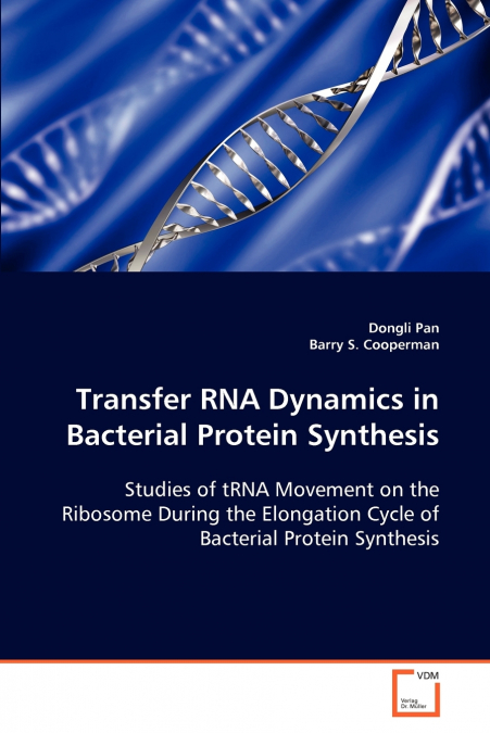 Transfer RNA Dynamics in Bacterial Protein Synthesis