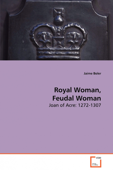 Royal Women, Feudal Women
