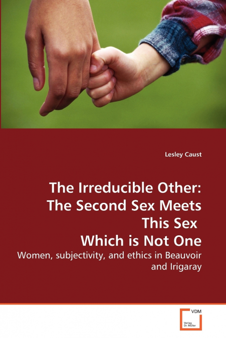 The Irreducible Other
