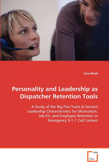 Personality and Leadership as Dispatcher Retention Tools