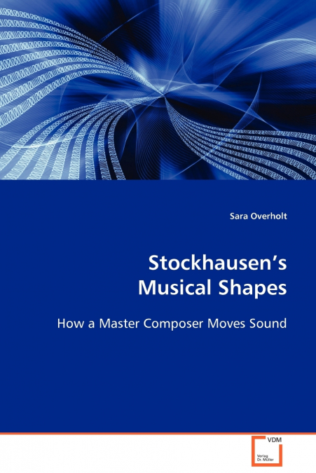 Stockhausen’s Musical Shape
