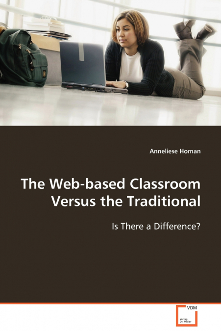 The Web-based Classroom Versus the Traditional