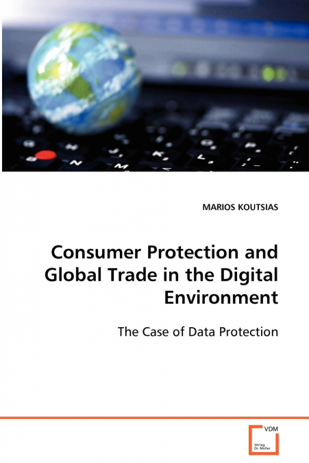 Consumer Protection and Global Trade in the Digital Environment