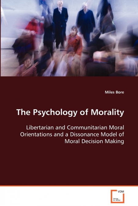 The Psychology of Morality