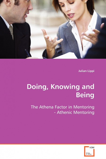 Doing, Knowing and Being