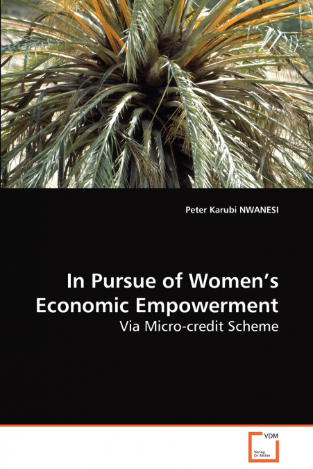 In Pursue of Women’s Economic Empowerment Via Micro-credit Scheme