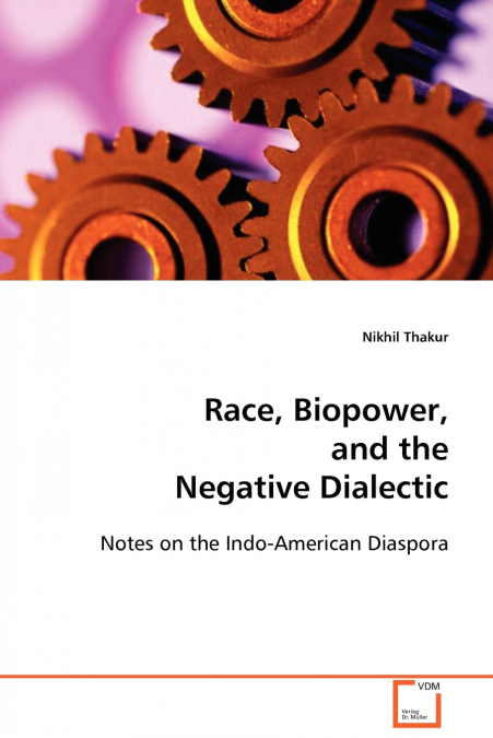 Race, Biopower, and the Negative Dialectic