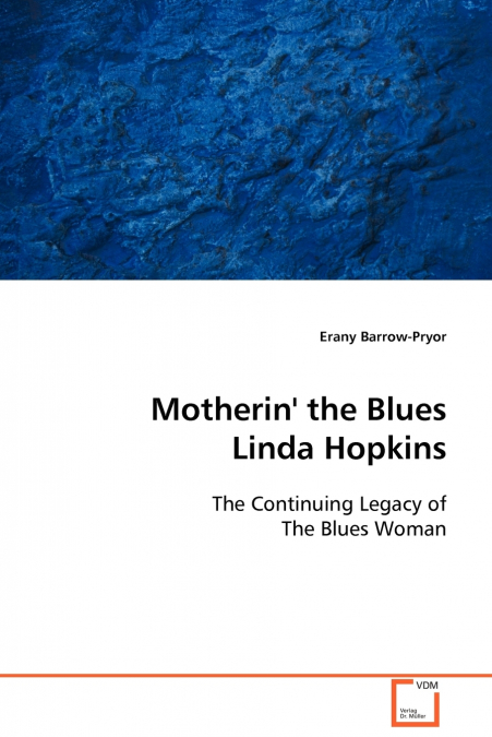 Motherin’ the Blues Linda Hopkins