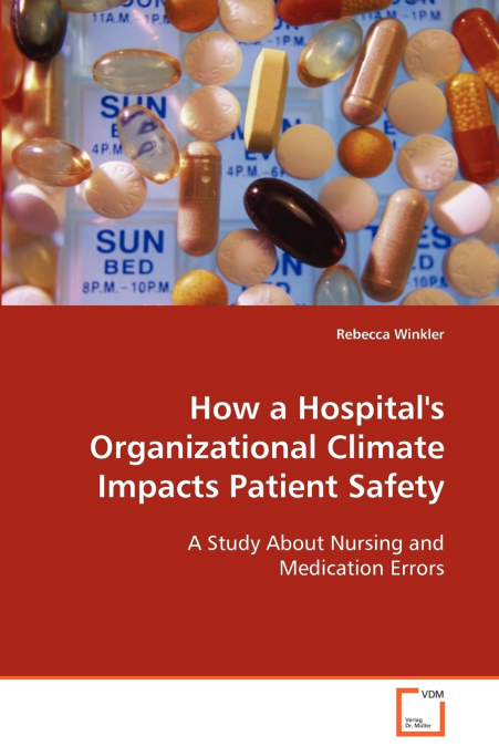 How a Hospital’s Organizational Climate Impacts Patient Safety
