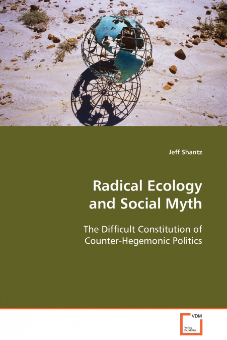 Radical Ecology and Social Myth