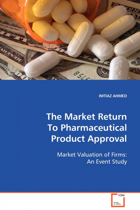The Market Return To Pharmaceutical Product Approval