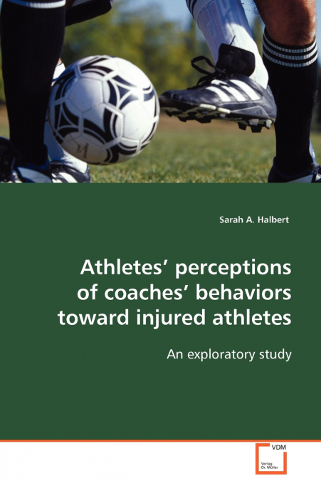Athletes’ perceptions of coaches’ behaviors toward injured athletes
