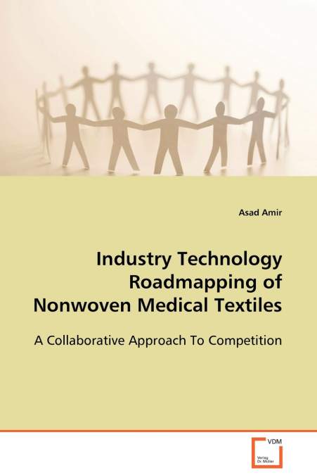 Industry Technology Roadmapping of Nonwoven Medical Textiles