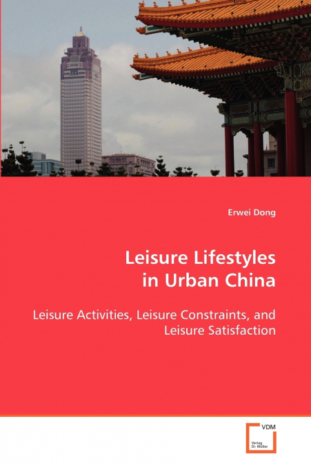 Leisure Lifestyles in Urban China