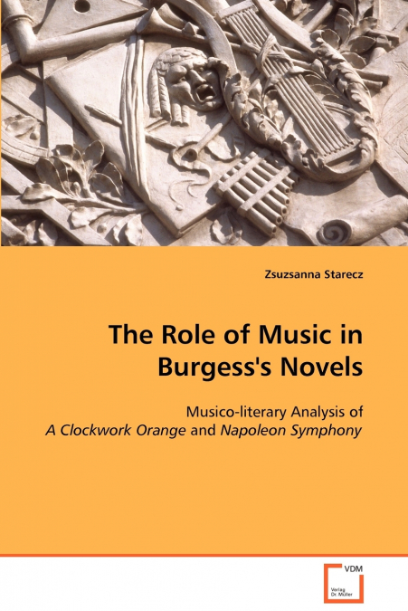 The Role of Music in Burgess’s Novels