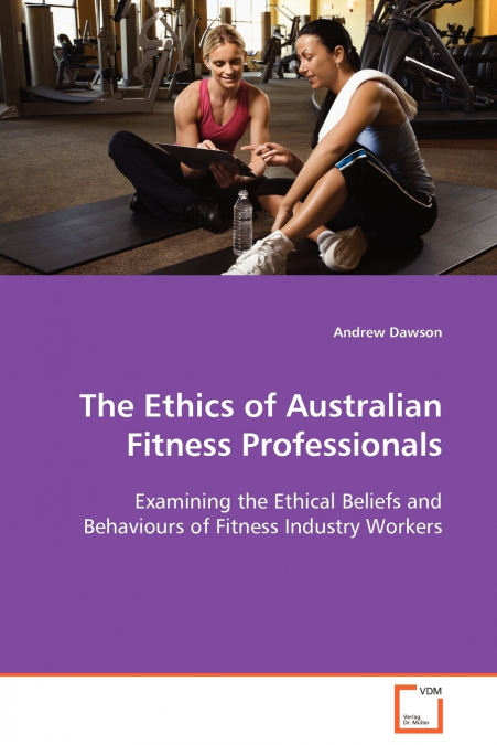 The Ethics of Australian Fitness Professionals