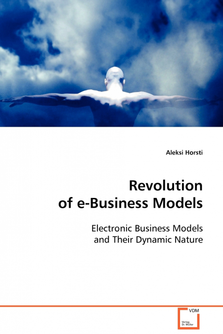 Revolution of e-Business Models