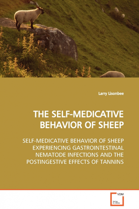 THE SELF-MEDICATIVE BEHAVIOR OF SHEEP