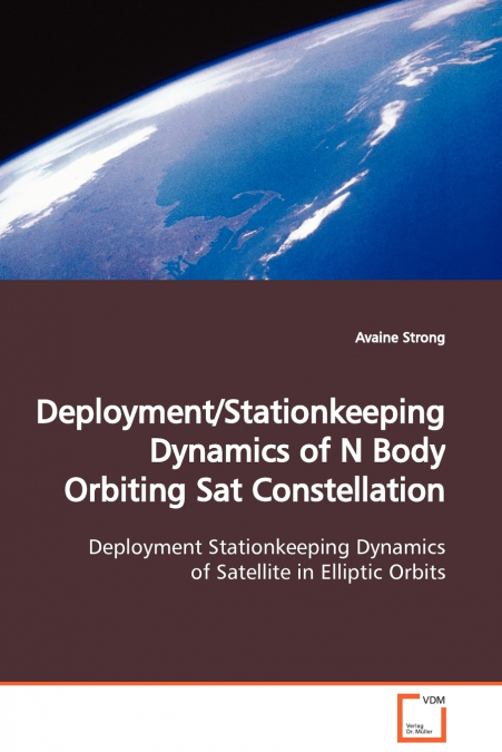 Deployment/Stationkeeping Dynamics of N Body Orbiting Sat Constellation