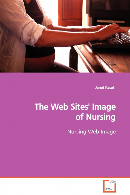 The Web Sites’ Image of Nursing