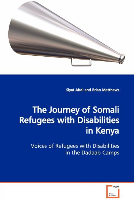 The Journey of Somali Refugees with Disabilities in Kenya