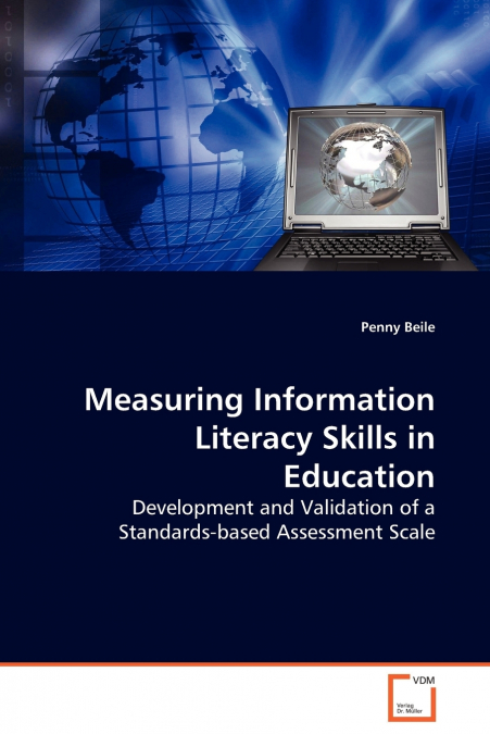 Measuring Information Literacy Skills in Education
