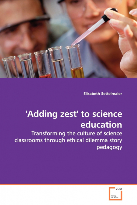 ’Adding zest’ to science education