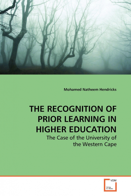 THE RECOGNITION OF PRIOR LEARNING IN HIGHER  EDUCATION