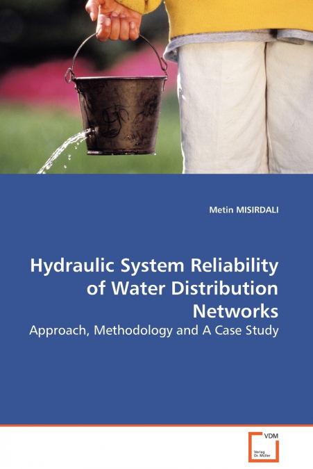 Hydraulic System Reliability of Water Distribution  Networks