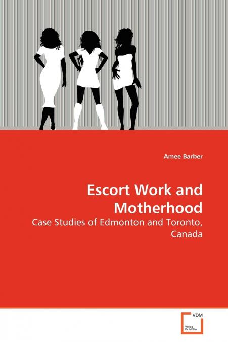 Escort Work and Motherhood