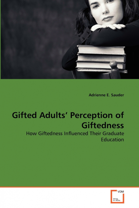 Gifted Adults’ Perception of Giftedness
