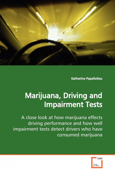 Marijuana, Driving and Impairment Tests